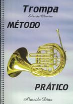 Método Prático Trompa em Fá ou Fá-Sib - Almeida Dias