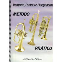 Método prático trompete, cornets e fluegelhorns - almeida dias