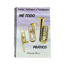 Método Prático Tuba Euphonium Trombone - Almeida Dias