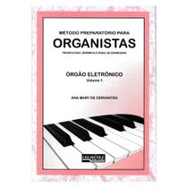 Método preparatório para organistas - órgão eletrônico