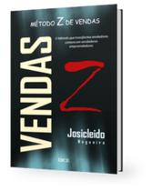 Método Z de Vendas - IBCE - INOVACAO BUSINESS Método Z de Vendas - IBCE - INOVACAO BUSINESS