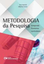 Metodologia da Pesquisa - Rompendo Fronteiras Curriculares - CIENCIA MODERNA