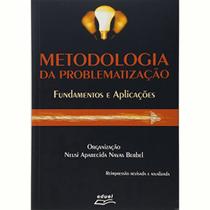 Metodologia da problematização: fundamentos... - EDUEL