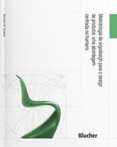 Metodologia de Ergodesign para o Design de Produtos - Uma Abordagem Centrada no Humano