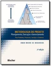 Metodologia do projeto: planejamento, execucao e g