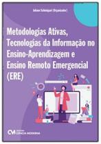 Metodologias ativas, tecnologias da informação no ensino-aprendizagem e ensino remoto emergencial