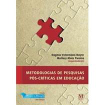 Metodologias de Pesquisas Pós-Críticas em Educação - 03Ed/21 Sortido - MAZZA EDICOES