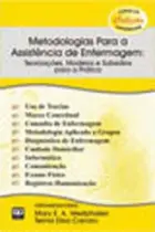 Metodologias para assistencia de enfermagem - teorizaçoes, modelos e subsidios para a pratica - AB EDITORA Metodologias para assistencia de enfermagem - teorizaçoes, modelos e subsidios para a pratica - AB EDITORA