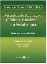 Métodos De Avaliação Clínica E Funcional Em Fisioterapia -Guanabara Koogan