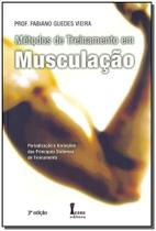 Métodos de Treinamento em Musculação Métodos de Treinamento em Musculação