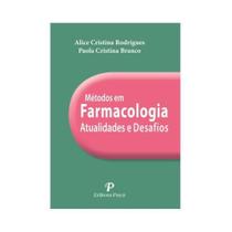 Métodos em Farmacologia - Atualidades e Desafios -