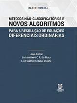 Métodos não-classificatórios e novos algoritmos para a resolução de equações diferenciais ordinárias Métodos não-classificatórios e novos algoritmos para a resolução de equações diferenciais ordinárias