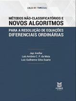 Métodos não-classificatórios e novos algoritmos para a resolução de equações diferenciais ordinárias