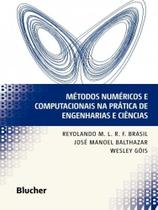 Métodos numéricos e computacionais na prática de engenharias e ciências - BLUCHER