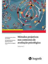Métodos projetivos nos contextos de avaliação psicológica - vol. 2 Métodos projetivos nos contextos de avaliação psicológica - vol. 2
