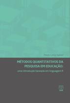 Métodos quantitativos da pesquisa em educação: uma introdução baseada em linguagem r