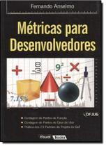 Métricas para Desenvolvedores - VISUAL BOOKS Métricas para Desenvolvedores - VISUAL BOOKS