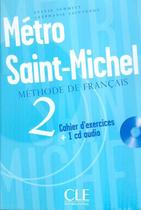 Metro saint-michel - cahier d´exercices 2 - CLE INTERNATIONAL - PARIS