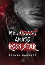 Meu Amado Rock Star - Daiana Machado