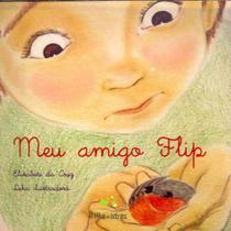 Meu Amigo Flip - TRILHA DAS LETRAS