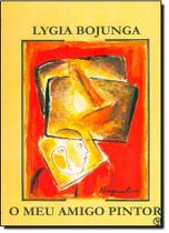 Meu Amigo Pintor, O - CASA LYGIA BOJUNGA