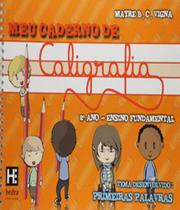 Meu Caderno De Caligrafia - 2 Ano - Ef I - HEDRA EDUCACAO Meu Caderno De Caligrafia - 2 Ano - Ef I - HEDRA EDUCACAO