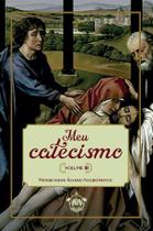 Meu Catecismo - Volume Iii - Caritatem