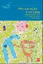 Meu Coracao E Tua Casa - Sm - 1 Ed Meu Coracao E Tua Casa - Sm - 1 Ed