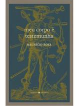 Meu corpo é testemunha
