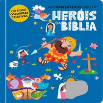 Meu Fantástico Livro De Heróis Da Bíblia