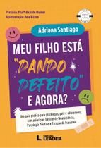 Meu filho está "dando defeito", e agora Meu filho está "dando defeito", e agora