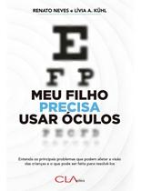 Meu Filho Precisa Usar Oculos - Entenda os Principais Problemas que Podem Afetar a Visão das Criança
