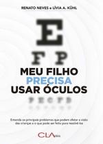 Meu Filho Precisa Usar Oculos - Entenda os Principais Problemas que Podem Afetar a Visão das Criança