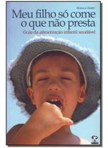 Meu Filho Só Come o Que Não Presta Sortido Meu Filho Só Come o Que Não Presta Sortido