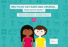 Meu filho vai fazer uma cirurgia... Como posso ajudar