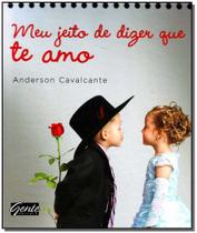 Meu Jeito de Dizer Que Te Amo - GENTE