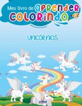 Meu livrao de aprender colorindo - uniconios - OTIMA EDITORA Meu livrao de aprender colorindo - uniconios - OTIMA EDITORA