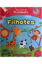 Meu Livro de Atividades - Filhotes - Ciranda Cultural