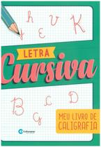 Meu Livro De Caligrafia- Letra Cursiva - Editora Culturama