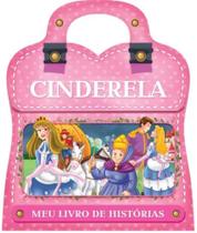 Meu Livro De Histórias - Cinderela