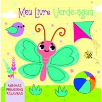 Meu Livro Verde Água - Minhas Primeiras Palavras - Pé da Letra