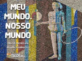 Meu mundo, nosso mundo Meu mundo, nosso mundo