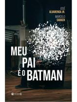 Meu pai é o batman Meu pai é o batman
