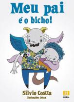 Meu pai e o bicho! - HYRIA EDITORA