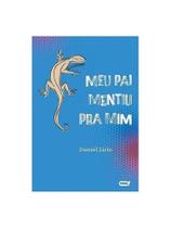 Meu pai mentiu pra mim Meu pai mentiu pra mim
