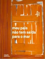 Meu país não tem saída para o mar - PARALELO13S Meu país não tem saída para o mar - PARALELO13S
