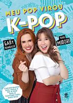 Meu pop virou K-Pop Meu pop virou K-Pop