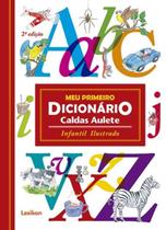 Meu Primeiro Dicionário Caldas Aulete - Infantil E Ilustrado - Lexikon Editorial