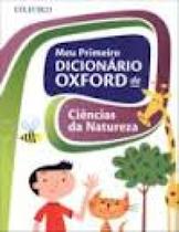Meu Primeiro Dicionario Oxford De Ciencias Da Natureza