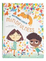 Meu Primeiro Livro de Mindfulness Meu Primeiro Livro de Mindfulness
